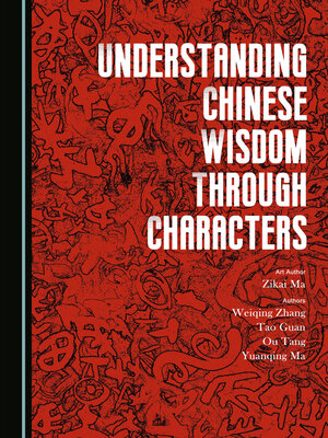 cover image of Understanding Chinese Wisdom through Characters